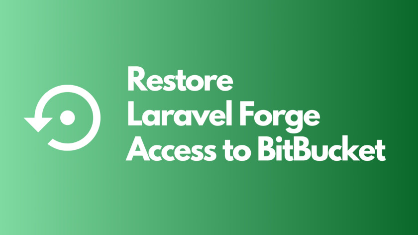 Restore Laravel Forge Access to Bitbucket
